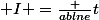  I =\frac {ablne}{t}