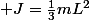  J=\frac{1}{3}mL^{2}