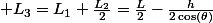  L_{3}=L_{1}+\frac{L_{2}}{2}=\frac{L}{2}-\frac{h}{2\cos\left(\theta\right)}