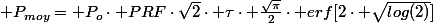  P_{moy}= P_o\cdot PRF\cdot\sqrt{2}\cdot \tau\cdot \frac{\sqrt{\pi}}{2}\cdot erf[2\cdot \sqrt{log(2)}]