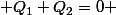  Q_1+Q_2=0 