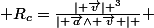  R_c=\frac{\mid \vec{v}\mid ^3}{\mid \vec{a}\wedge \vec{v} \mid } 