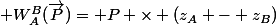  W_A^B(\overrightarrow{P})= P \times (z_A - z_B)