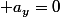  a_y=0