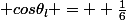  cos\theta_l = +\frac{1}{6}