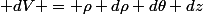  dV = \rho d\rho d\theta dz