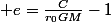  e=\frac{C}{r_{0}GM}-1