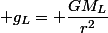  g_L= \dfrac{GM_L}{r^2}