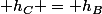  h_C = h_B