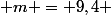  m = 9,4 