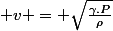  v = \sqrt{\frac{\gamma.P}{\rho}}