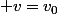  v=v_0