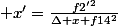  x'=\frac{f2'^{2}}{\Delta x+f14^{2}}