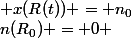 n(R_0) = 0 \; \; x(R(t)) = n_0