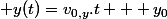  y(t)=v_{0,y}.t + y_0