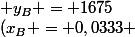 \left(x_{B} = 0,0333 ; y_{B} = 1675\right)