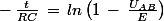 -\,\frac{t}{RC}\,=\,ln\left(1\,-\,\frac{U_{AB}}{E}\right)