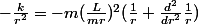 -\frac{k}{r^2}=-m(\frac{L}{mr})^2(\frac{1}{r}+\frac{d^2}{dr^2}\frac{1}{r})