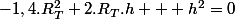 -1,4.R_T^2+2.R_T.h + h^2=0
