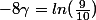-8\gamma=ln(\frac{9}{10})