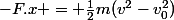 -F.x = \frac{1}{2}m(v^2-v_0^2)