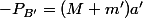 -P_{B'}=(M+m')a'