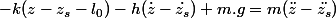 -k(z-z_s-l_0)-h(\dot{z}-\dot{z_s})+m.g=m(\ddot{z}-\ddot{z_s})