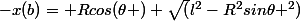 -x(b)= Rcos(\theta )+\sqrt({l^{2}}-R^{2}sin\theta ^{2})