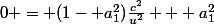 0 = (1- a_1^2)\frac{c^2}{u^2} + a_1^2