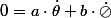 0=a\cdot\dot{\theta}+b\cdot\dot{\oslash}