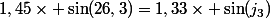 1,45\times \sin(26,3)=1,33\times \sin(j_3)