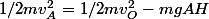 1/2mv_A^2=1/2mv_O^2-mgAH