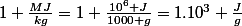 1 \frac{MJ}{kg}=1 \frac{10^6 J}{1000 g}=1.10^3 \frac{J}{g}