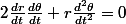 2\frac{dr}{dt}\frac{d\theta}{dt}+r\frac{d^2\theta}{dt^2}=0