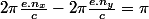 2\pi\frac{e.n_{x}}{c}-2\pi\frac{e.n_{y}}{c}=\pi\;\left[2\pi\right]
 \\ 
 \\ E'_{x}=E_{0}.\cos\left(\alpha\right).\cos\left(\omega t-2\pi\frac{e.n_{y}}{c}+\pi\right)=-E_{0}.\cos\left(\alpha\right).\cos\left(\omega t-2\pi\frac{e.n_{y}}{c}\right)\quad;\quad E'_{y}=E_{0}.\sin\left(\alpha\right).\cos\left(\omega t-2\pi\frac{e.n_{y}}{c}\right)
 \\ 
 \\ \frac{E_{y}}{E_{x}}=-\tan\left(\alpha\right)
