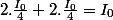 2.\frac{I_{0}}{4}+2.\frac{I_{0}}{4}=I_{0}