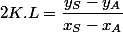 2K.L=\dfrac{y_{S}-y_{A}}{x_{S}-x_{A}}
