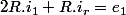 2R.i_{1}+R.i_{r}=e_{1}