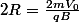2R=\frac{2mV_0}{qB}