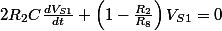 2R_{2}C\frac{dV_{S1}}{dt}+\left(1-\frac{R_{2}}{R_{8}}\right)V_{S1}=0