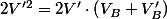 2V'^{2}=2V'\cdot\left(V_{B}+V'_{B}\right)