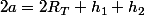 2a=2R_T+h_1+h_2