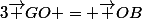 3\vec {GO} = \vec {OB}