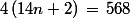 4\,(14n+2)\,=\,568