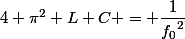 4 \pi^2 L C = \dfrac{1}{{f_0}^2}