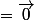 \vec{R_x}\;=\vec{0}