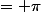 = \pi