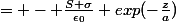 = - \frac{S \sigma}{\epsilon_0} exp(-\frac{z}{a})