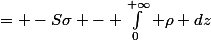 = -S\sigma - \int_0^{+\infty} \rho dz