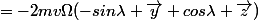 =-2mv\Omega(-sin\lambda \vec{y}+cos\lambda \vec{z})